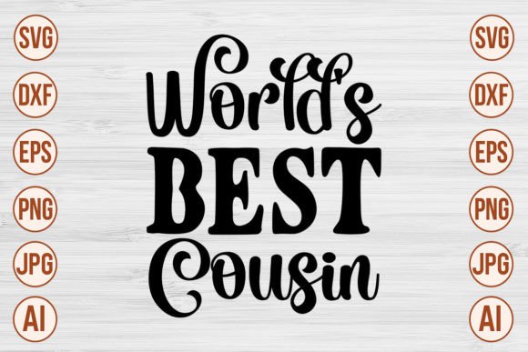 Download World's Best Cousin SVG - World's best cousin Collection